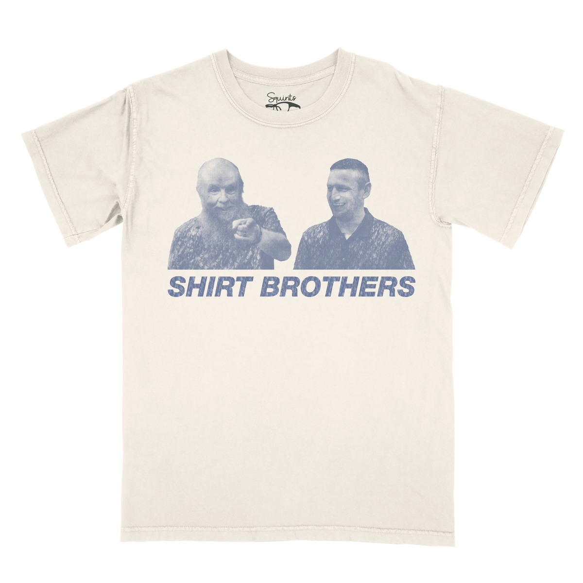 Shirt Brothers – Squints Apparel